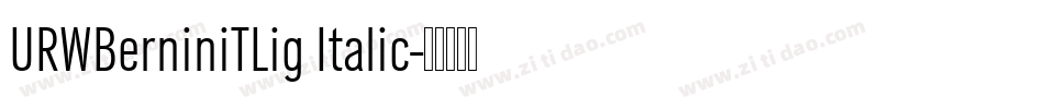 URWBerniniTLig Italic字体转换